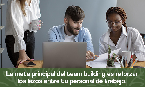 Refuerza los lazos con tu equipo de trabajo